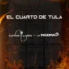 Camino Largo - El Cuarto De Tula (feat. La Maxima 79) - Single